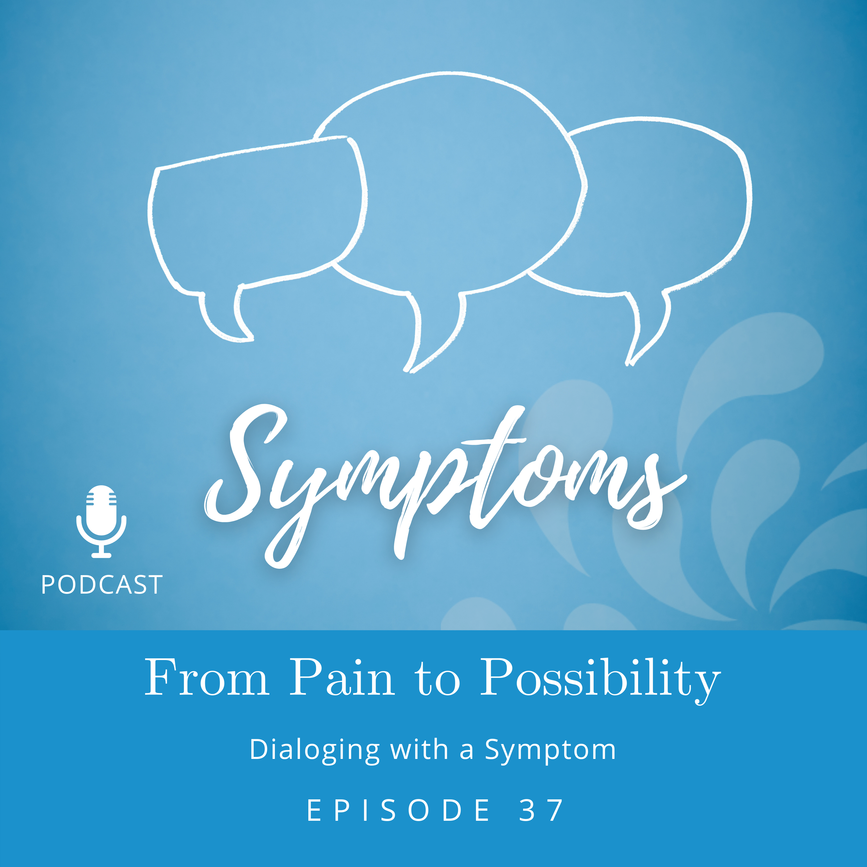 From Pain to Possibility