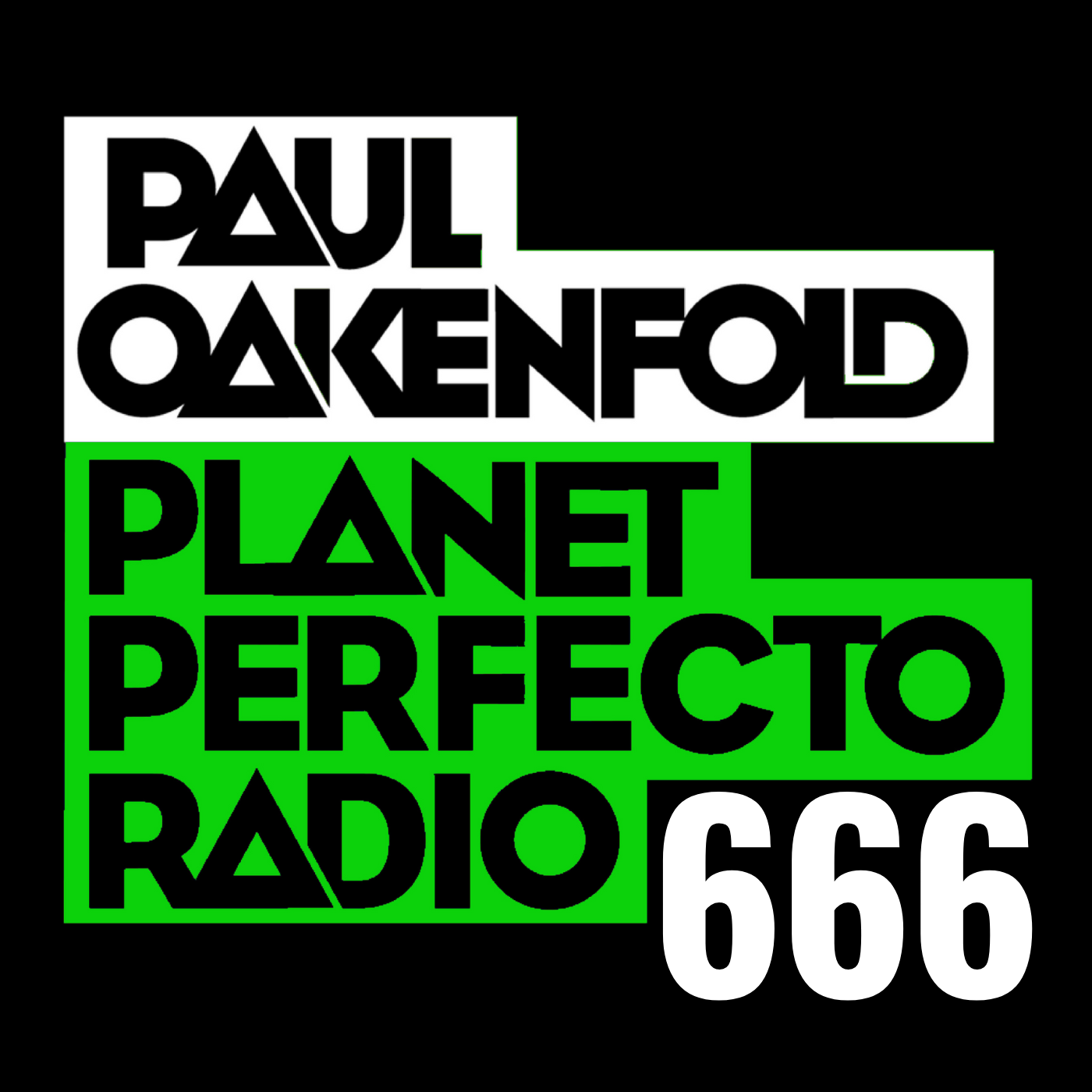 Planet Perfecto Podcast 666 ft. Paul Oakenfold