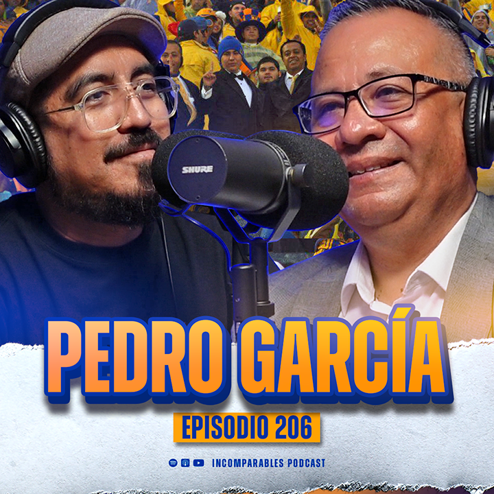 206 | Crónicas de una pasión llamada Tigres | Pedro García