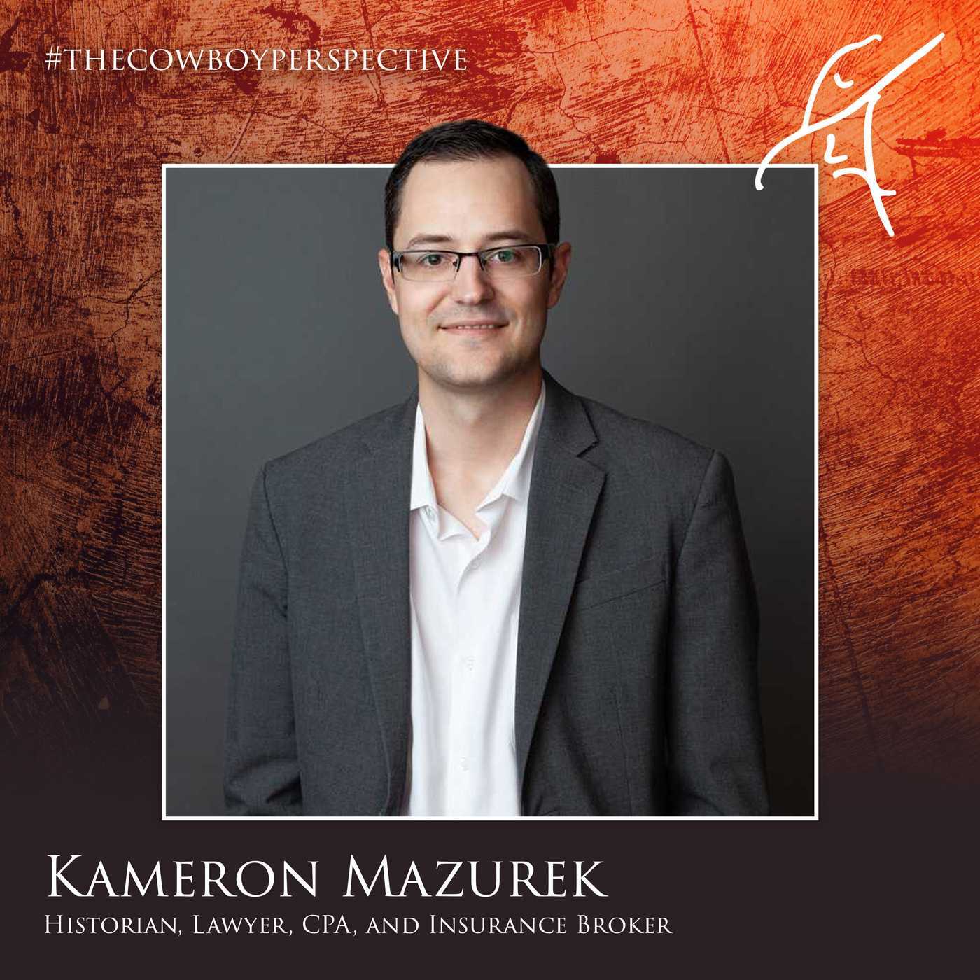 #73: Kameron Mazurek - Lawyer, Insurance Agent & CPA
