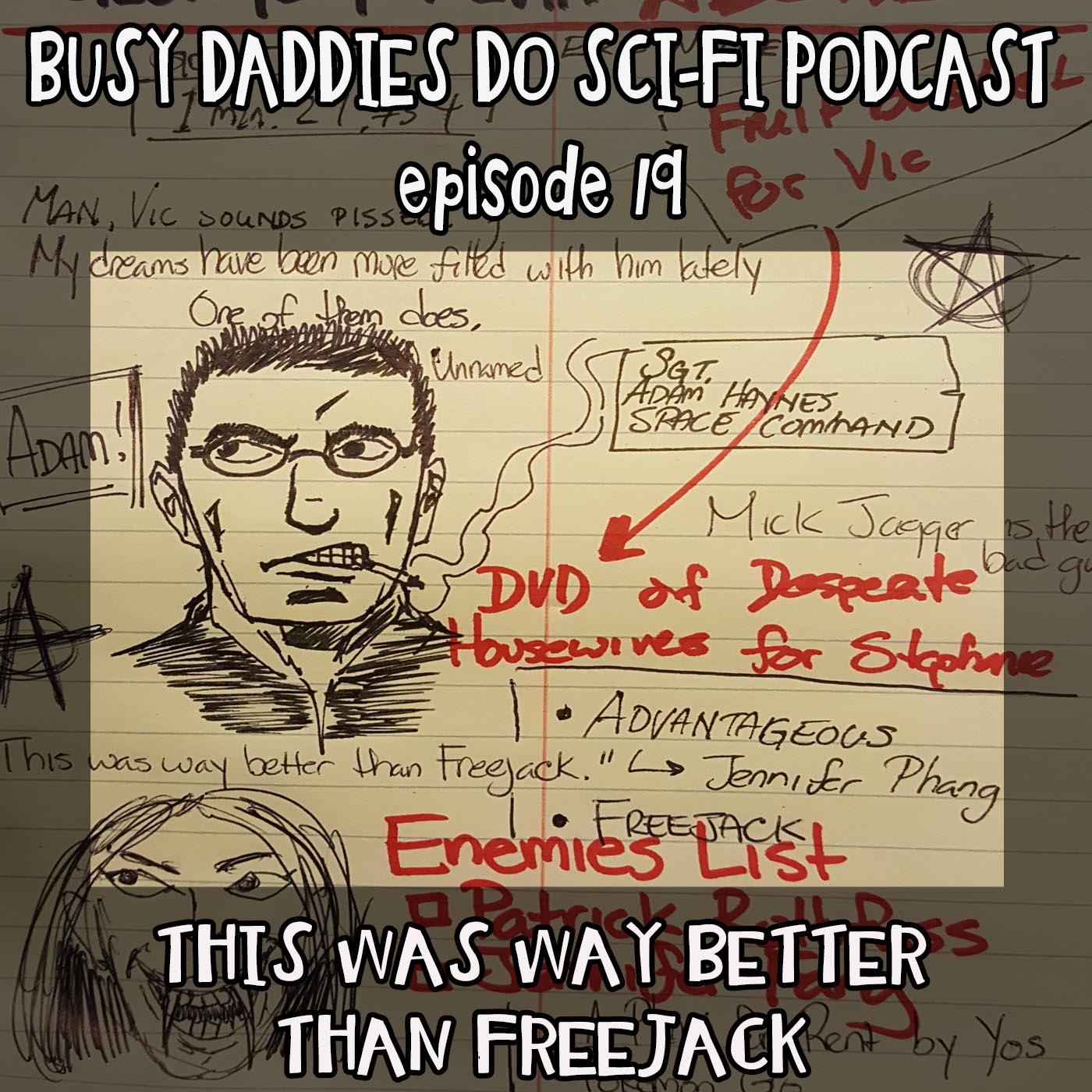 Episode 19:  This Was Way Better Than FREEJACK