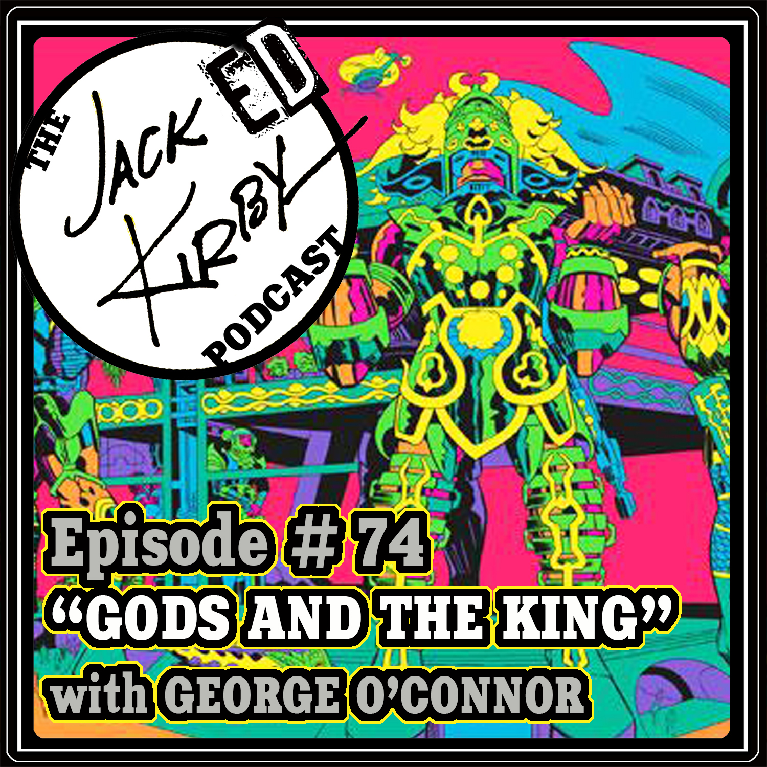 Episode 74- “Gods and The King”