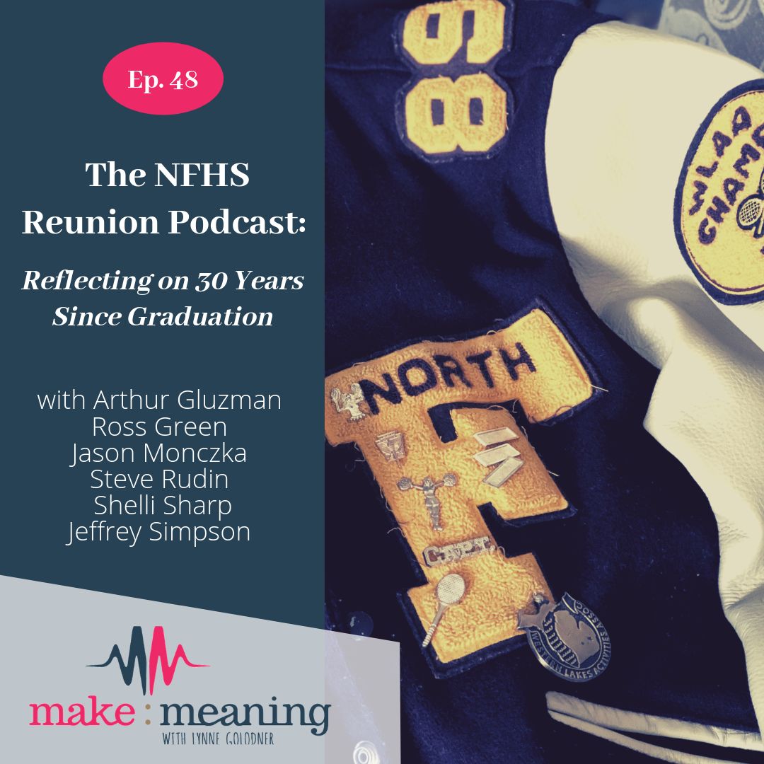 Episode 48 - The NFHS Reunion Episode: Reflecting on 30 Years Since graduation