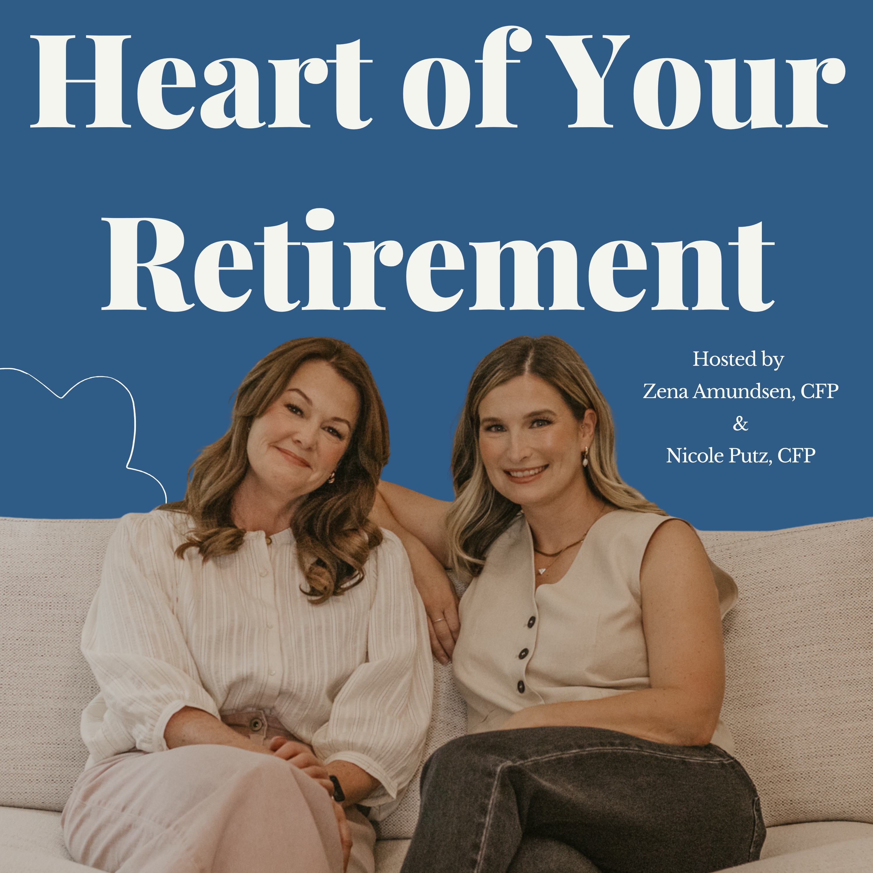 Heart of Your Retirement