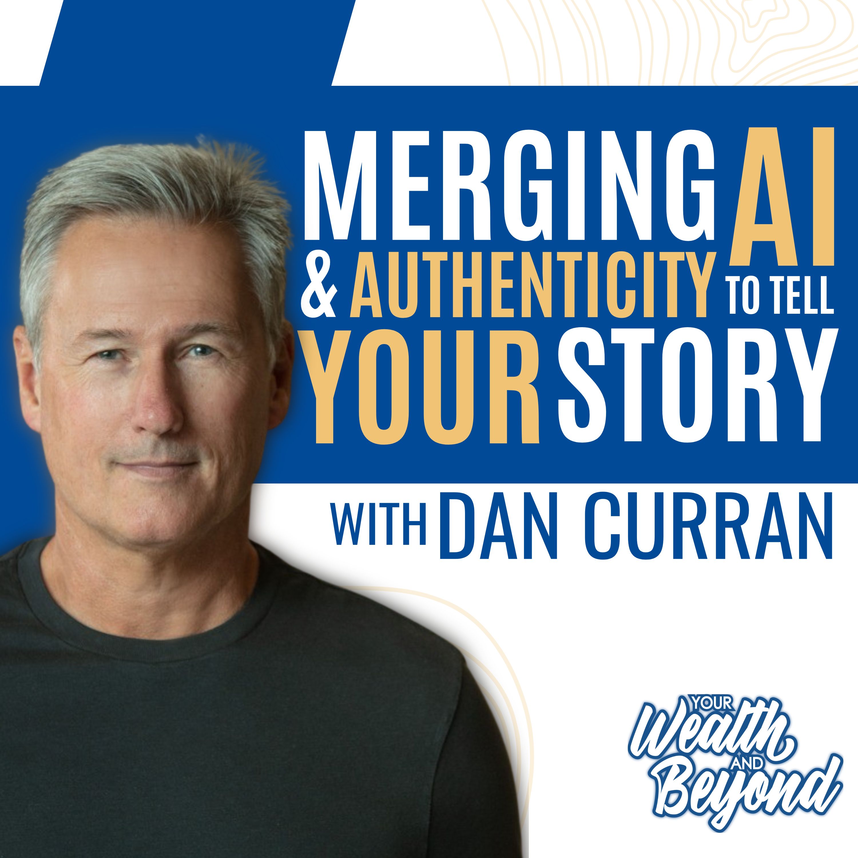 Your Wealth & Beyond: Secrets of Successful Entrepreneurs