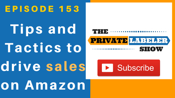 Tips and tactics to help you improve your Amazon FBA business w/Mike Begg - EP153