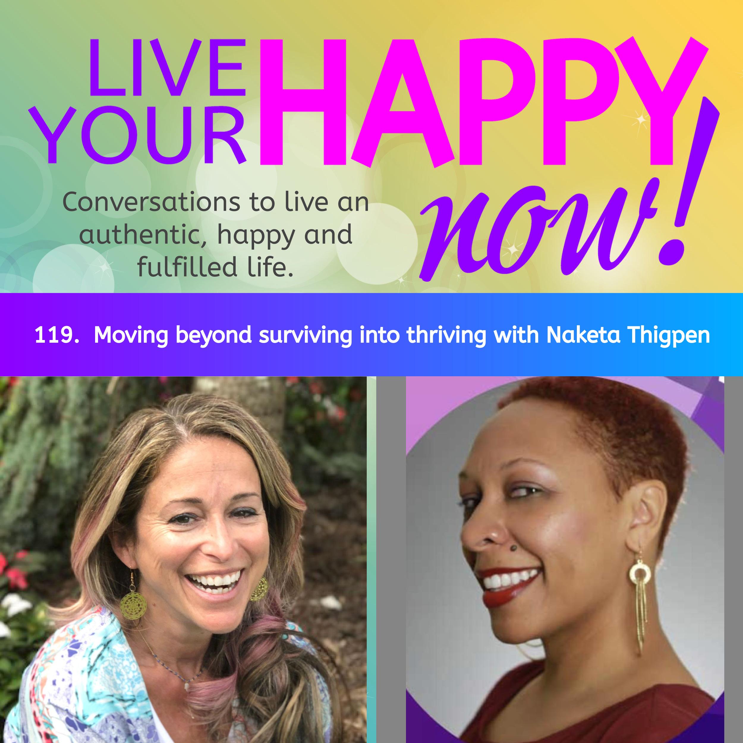 119. Moving beyond surviving into thriving With Naketa Thigpen