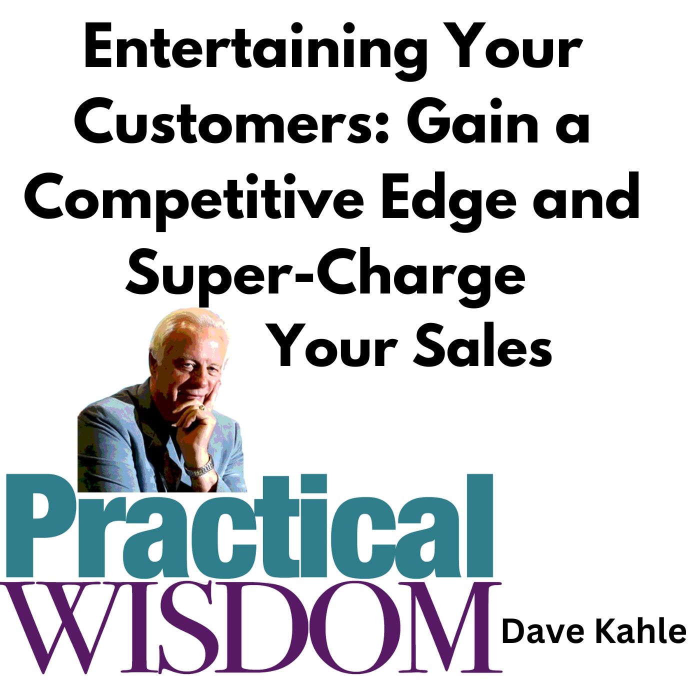 Entertain Your Customers Entertain Your Customers