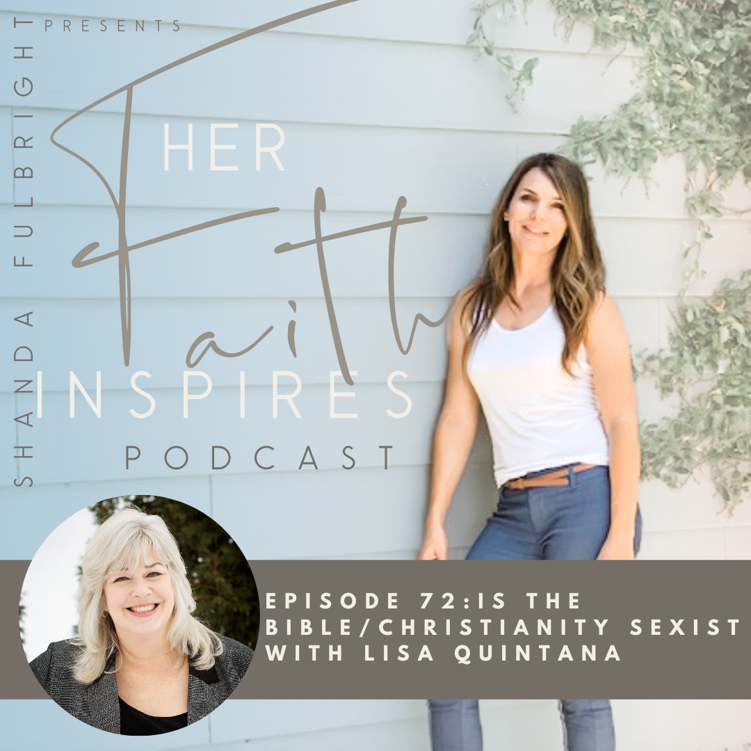 Is the Bible/Christianity sexist with Lisa Quintana