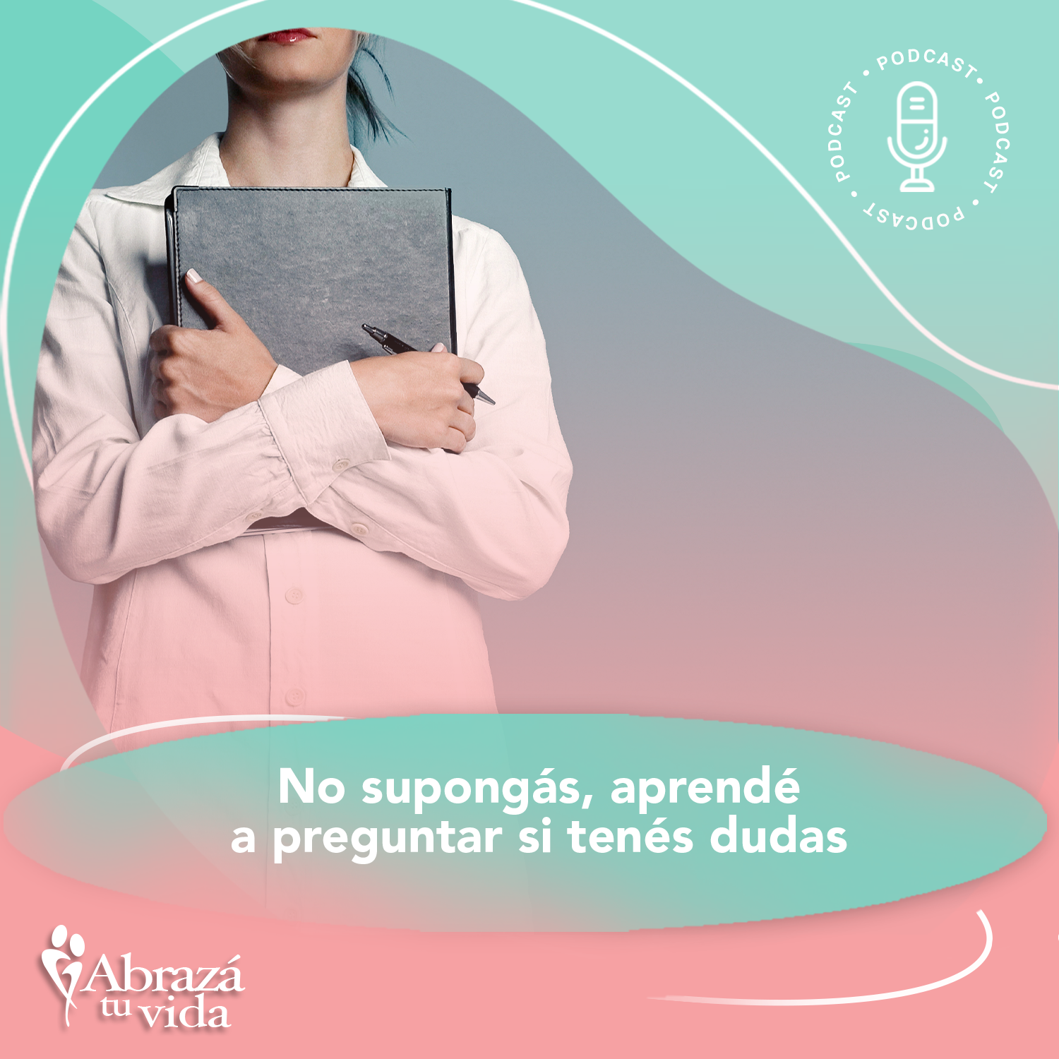 Abrazá tu Vida | Amor, relaciones y desarrollo personal