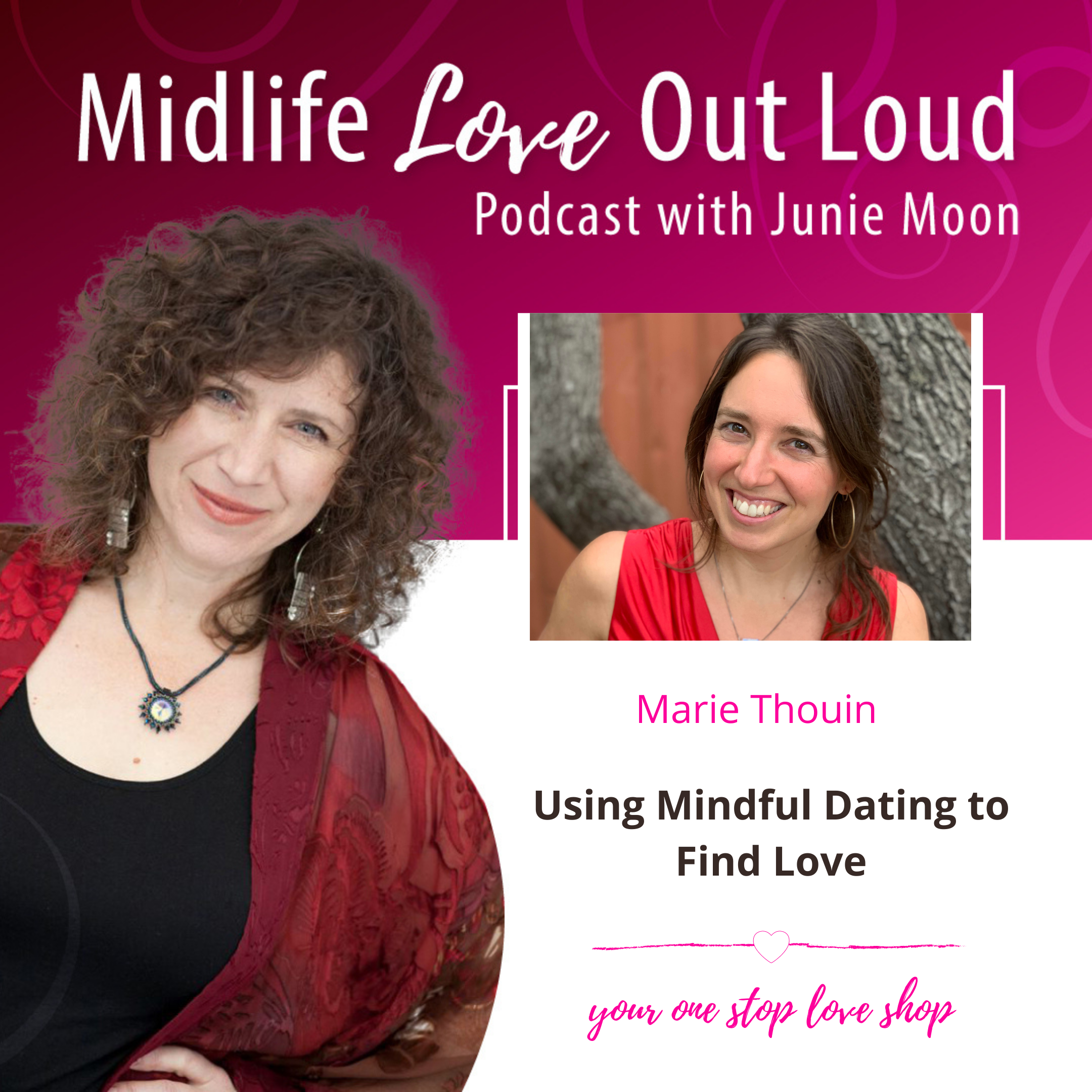 128: Using Mindful Dating to Find Love with Marie Thouin