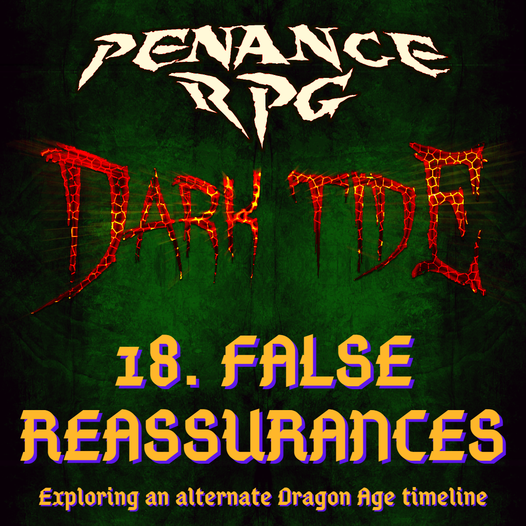 Dark Tide 18. False Reassurances