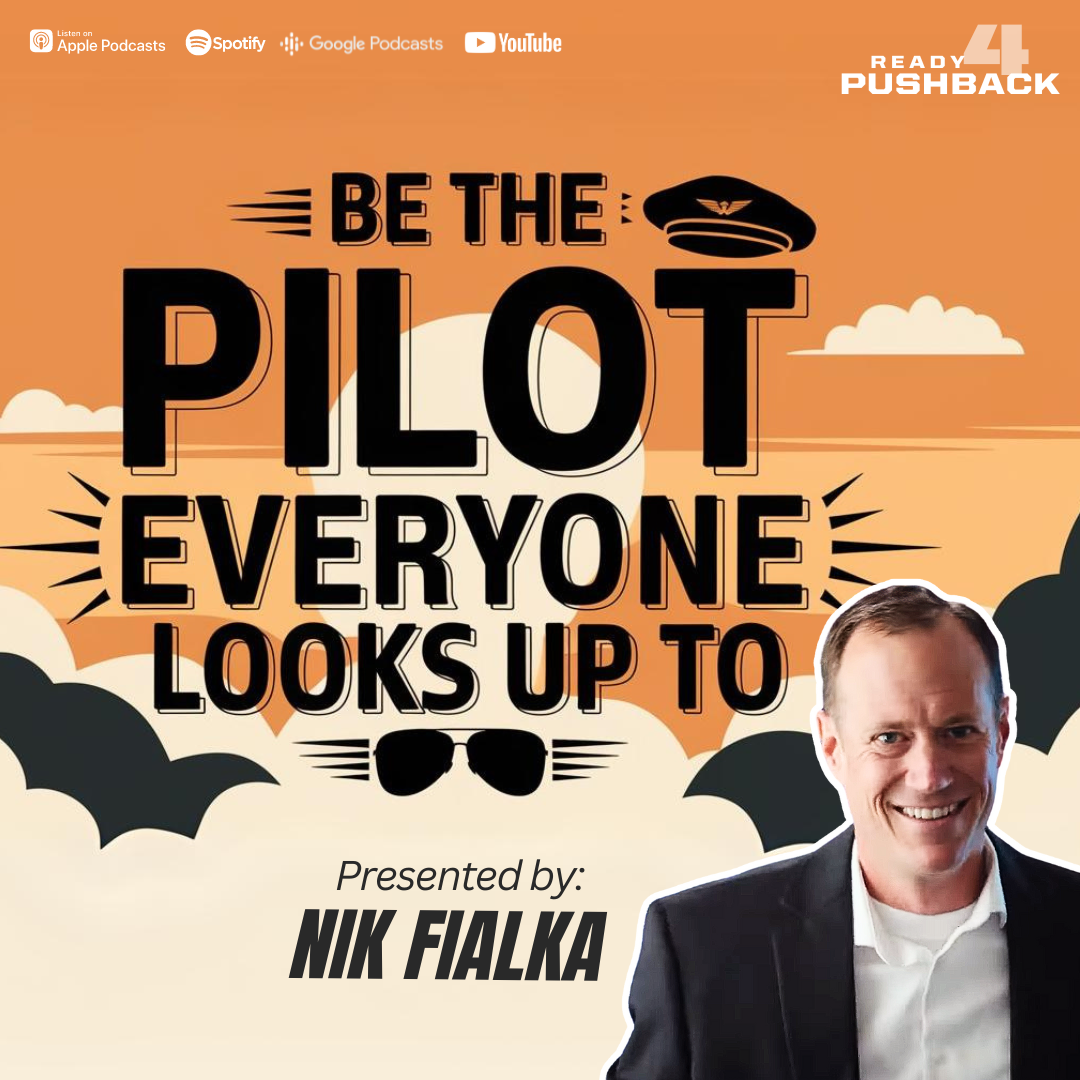 Ep 185: Be the Pilot Everyone Looks Up To