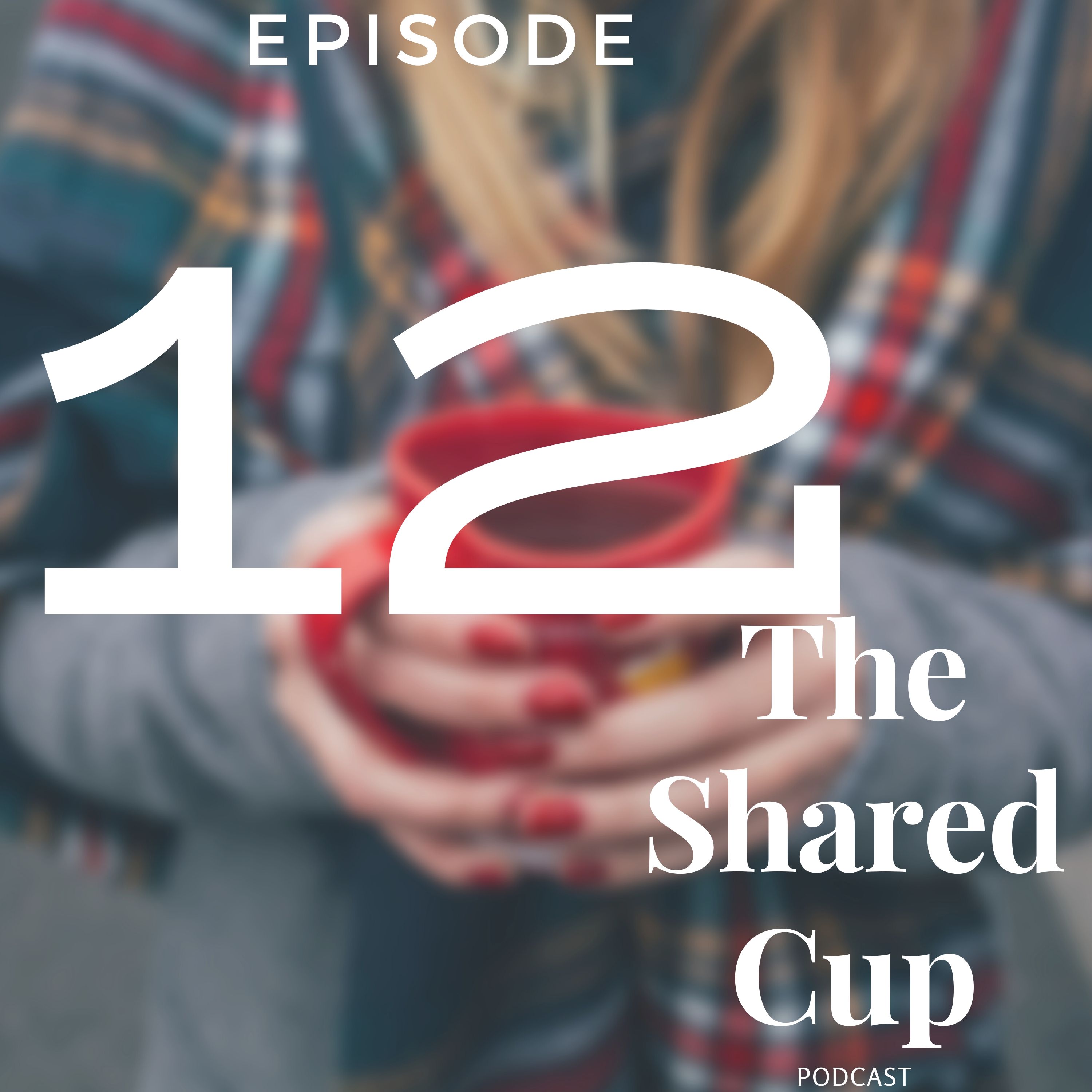 The Shared Cup Podcast