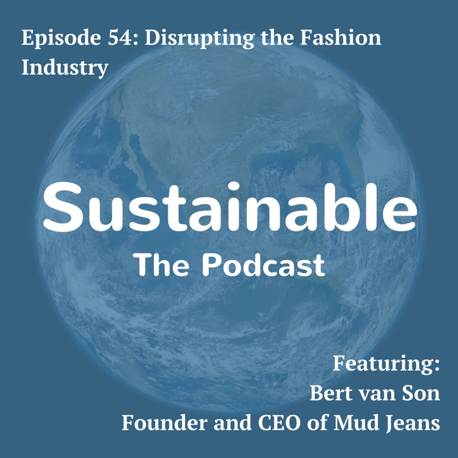Sustainable: The Podcast