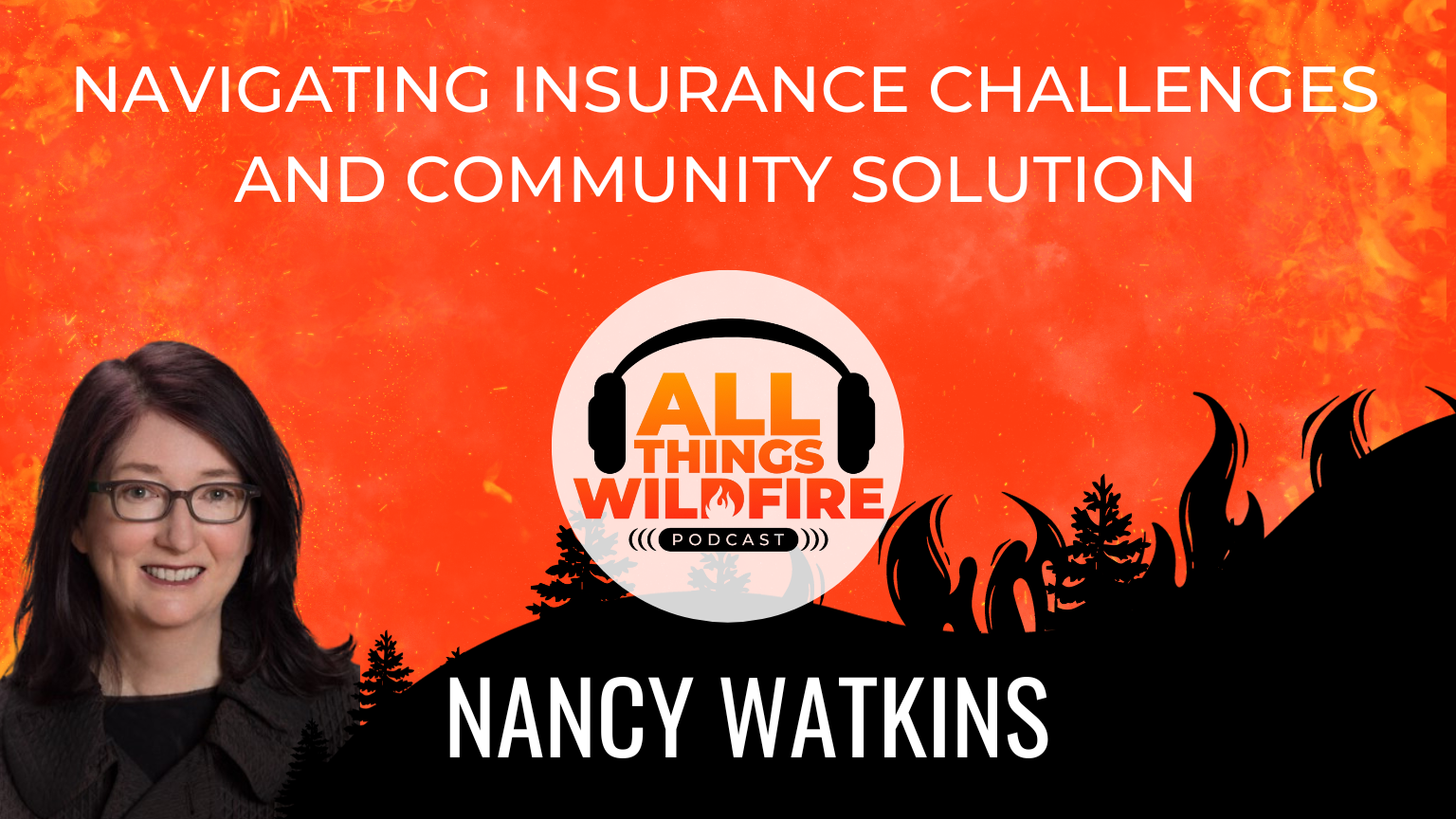 All Things Wildfire Podcast