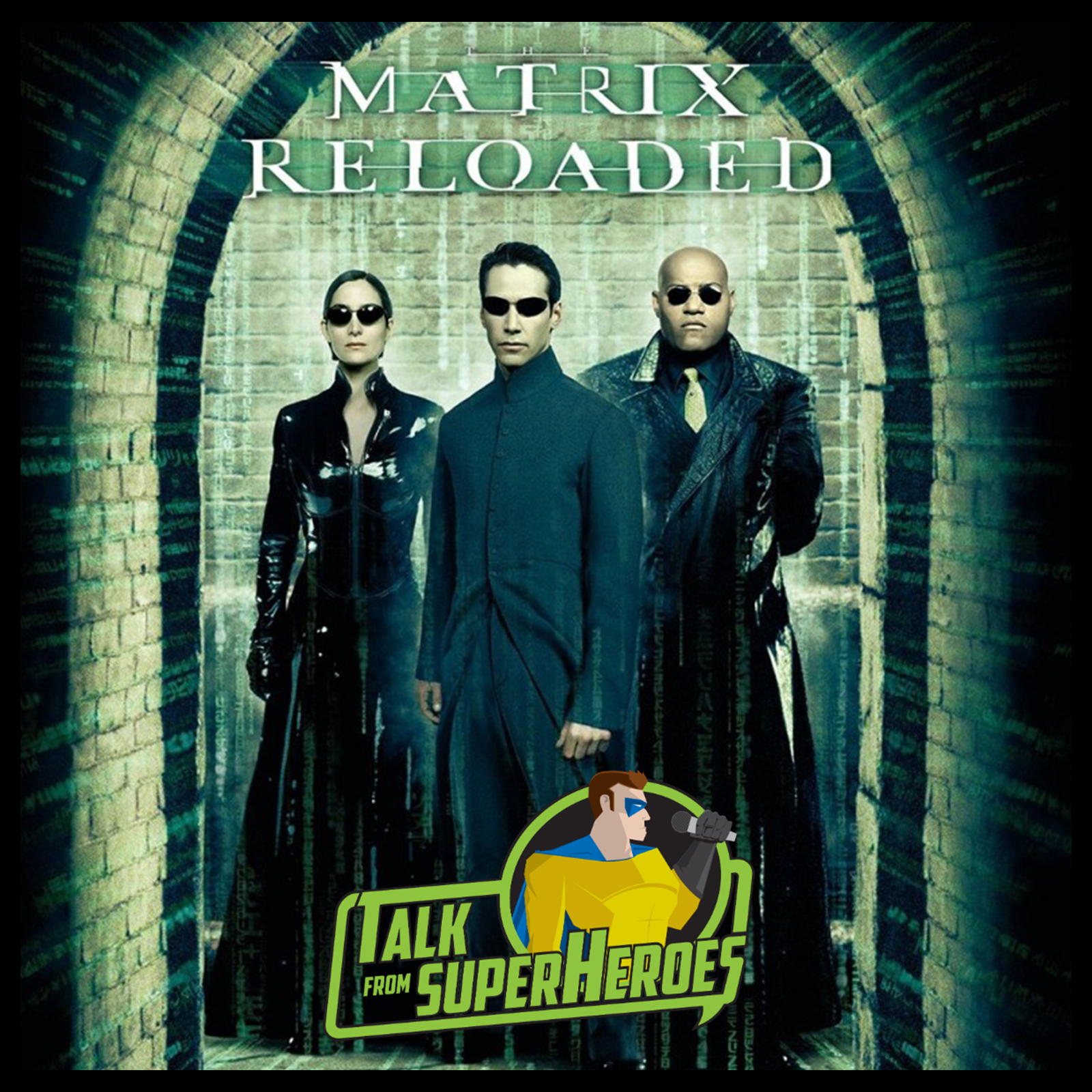 309: The Matrix Reloaded