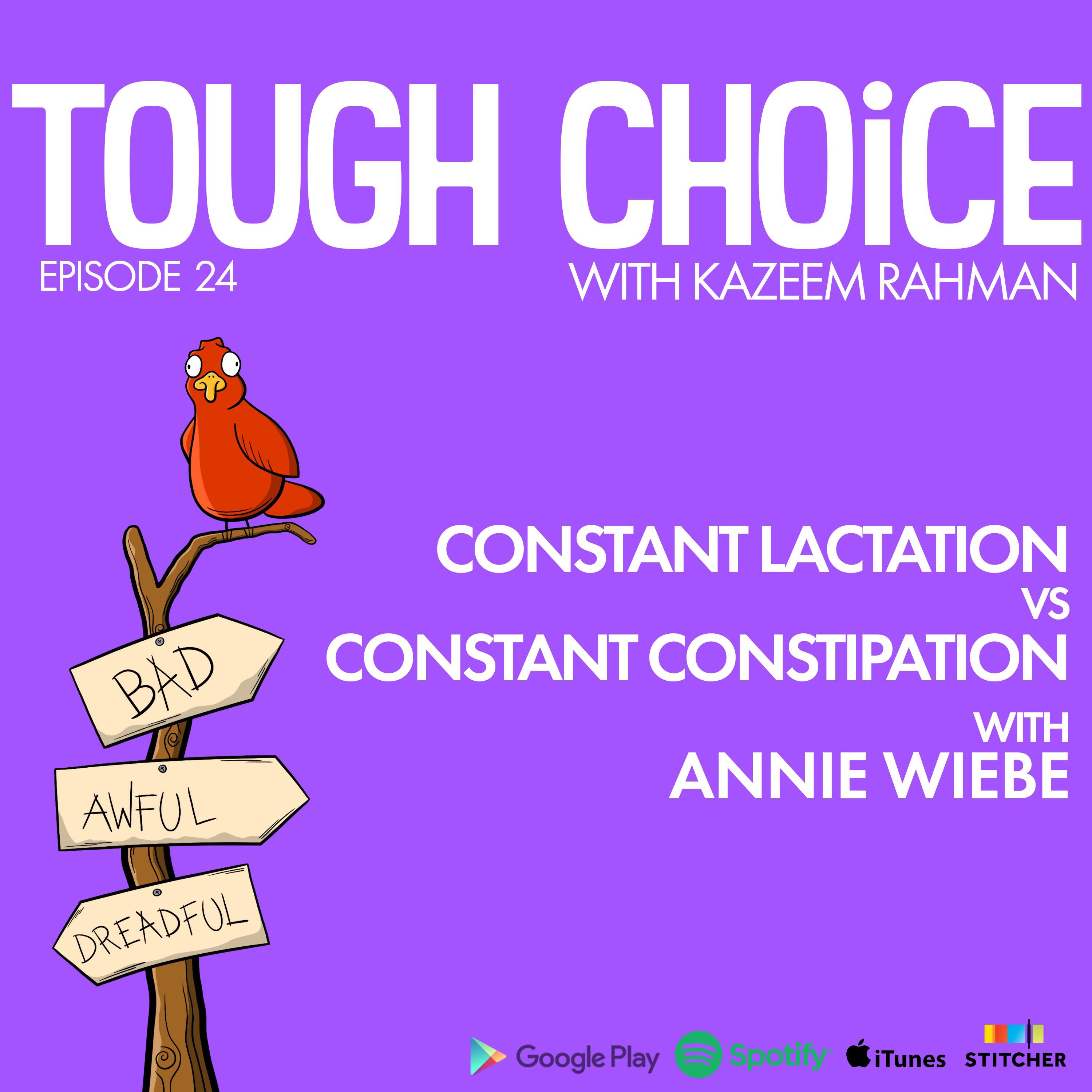 Lactation vs Constipation with Annie Wiebe