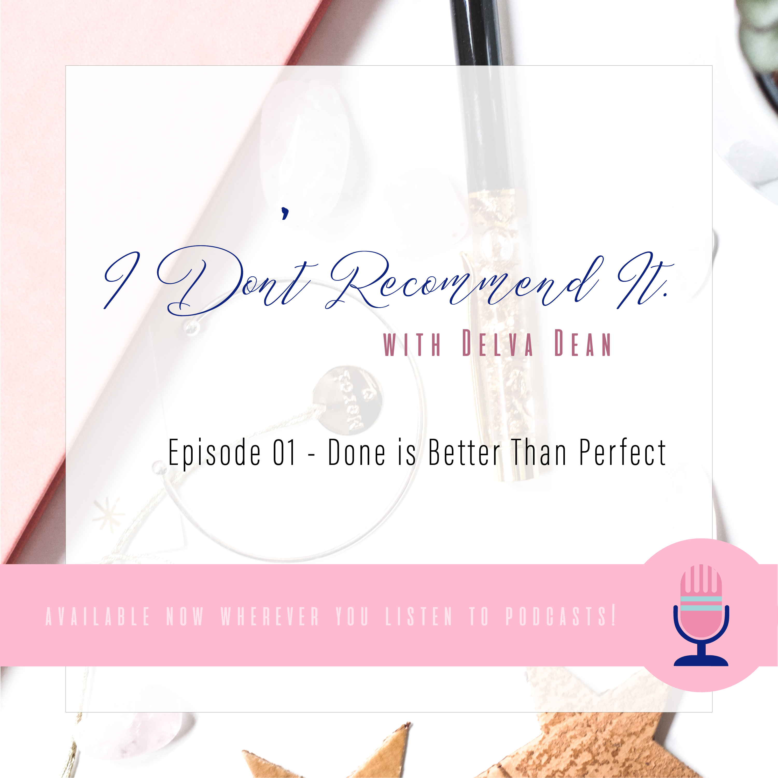 Done is Better Than Perfect