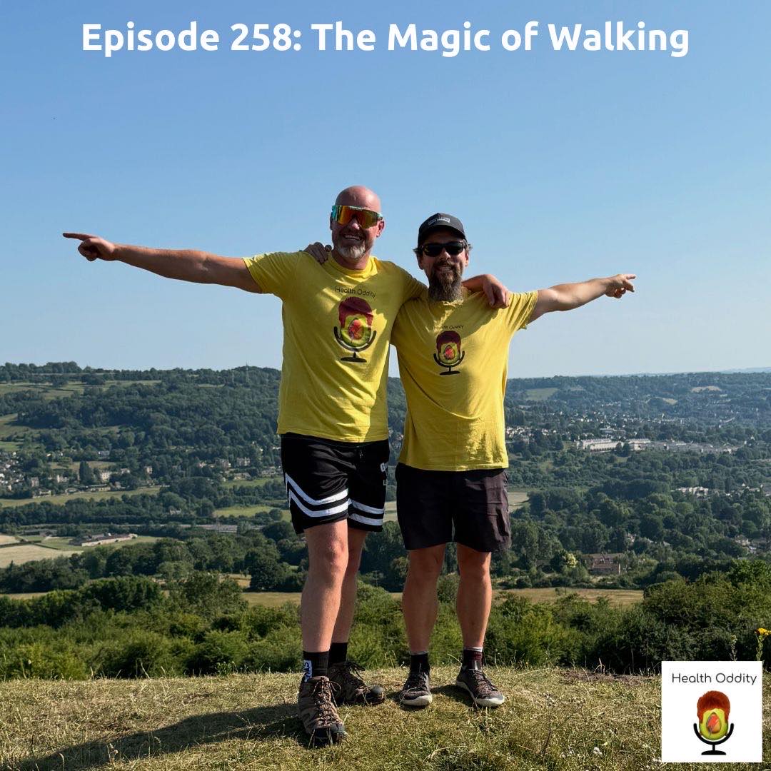 #258 The Magic Of Walking