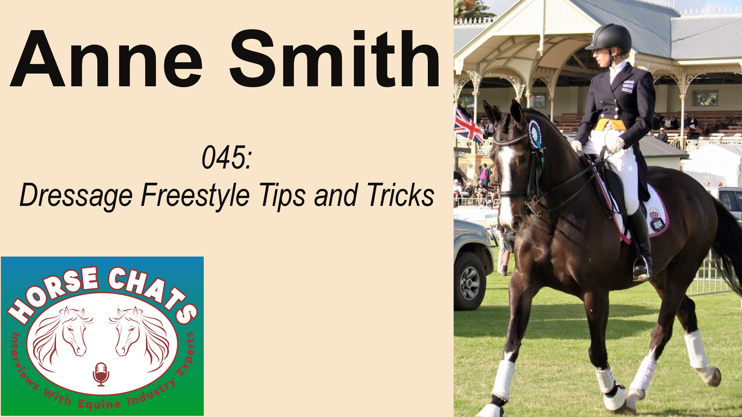 0045: Anne Smith - Freestyle Dressage Tips and Tricks