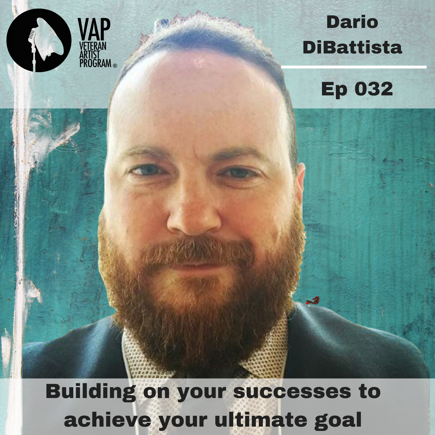 032: Building on your successes to achieve your ultimate goal - Dario DiBattista
