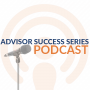 Advisor Success Series