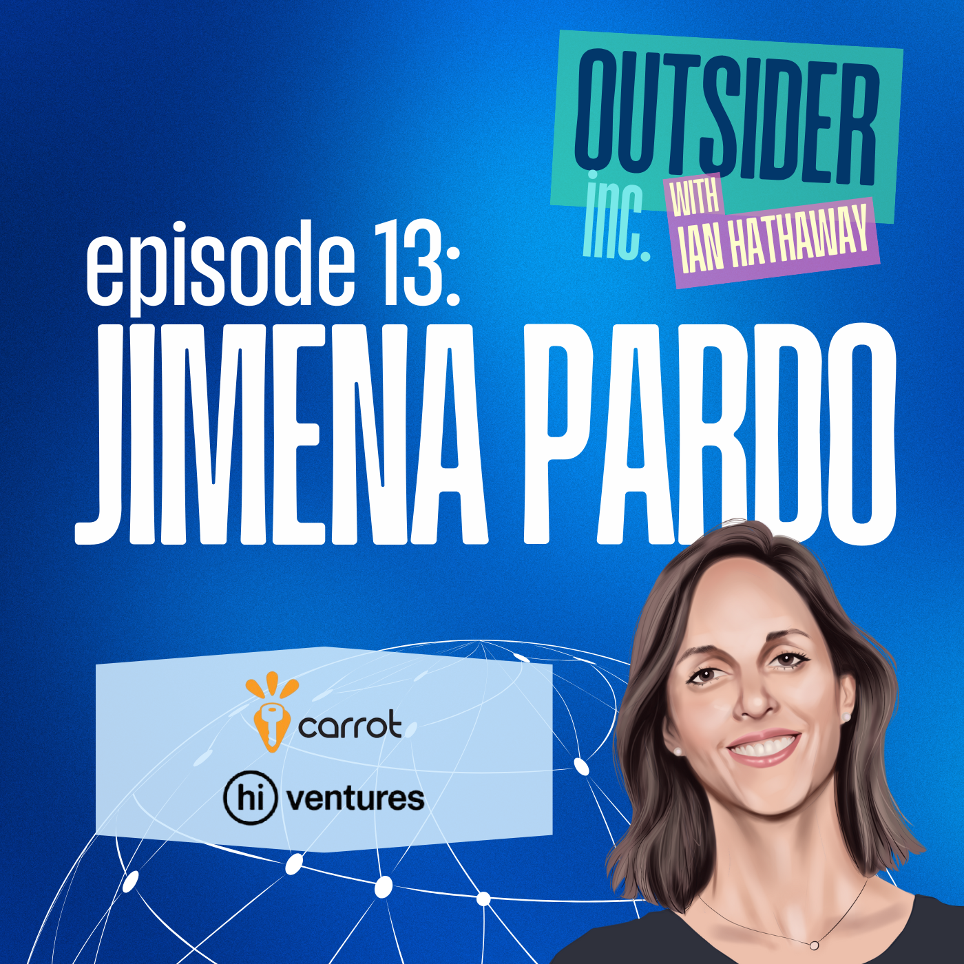 Founder, Operator, Investor: Lessons Across Every Seat in Latin American Tech w/ Jimena Pardo, Co-Founder, Carrot; Co-Founder & Managing Partner, Hi Ventures