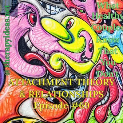Attachment Theory & Relationships