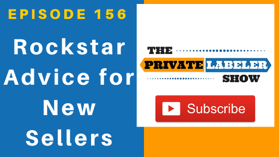 Rockstar Advice To Help New Amazon FBA Sellers Succeed - EP156