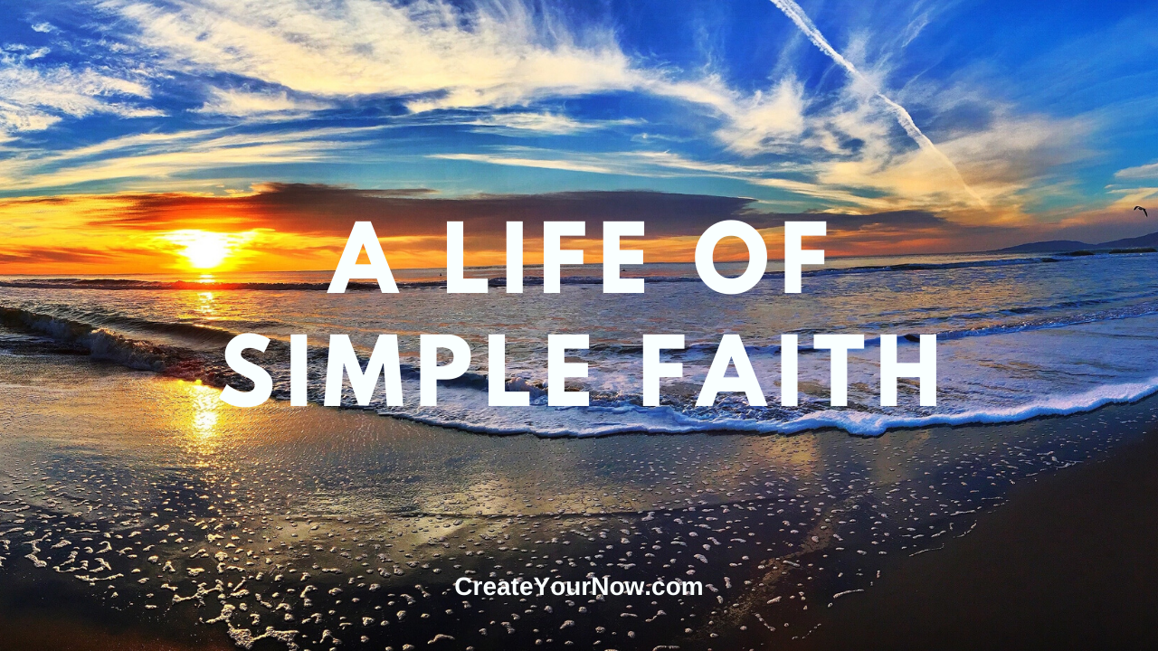 2017 A Life of Simple Faith