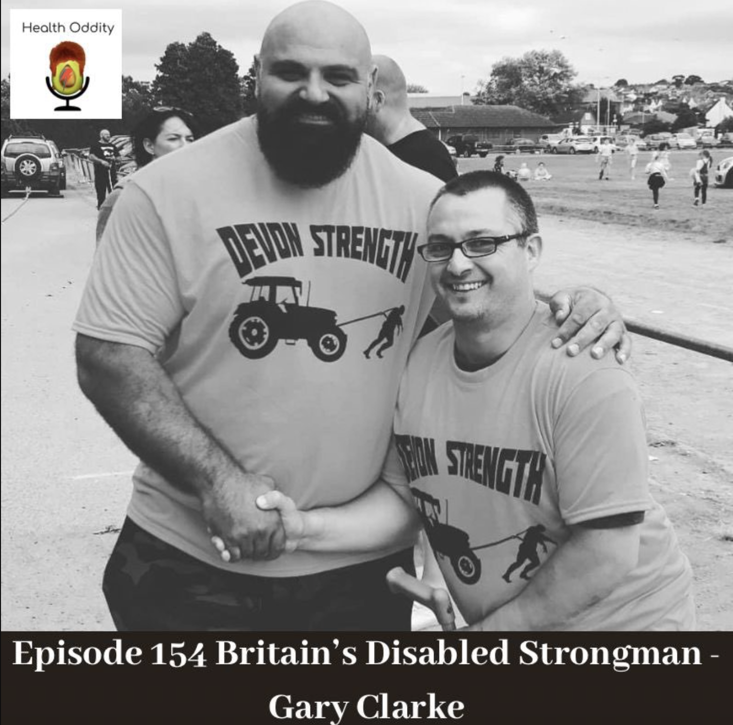 #154 Britain’s Disabled Strongman - Gary Clarke