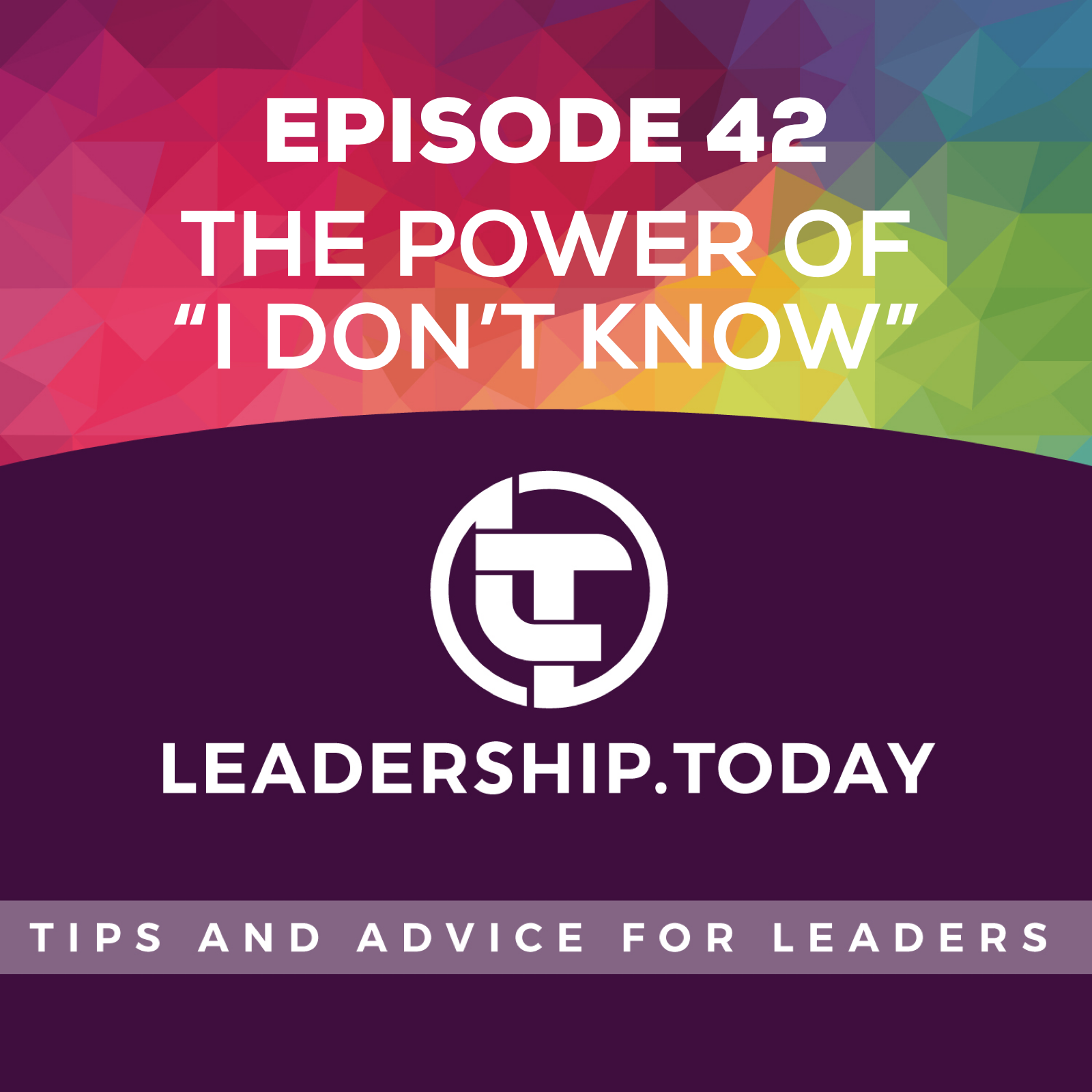 Leadership Today - Practical Tips For Leaders