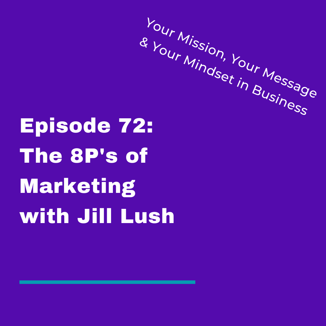 The 8P's of Marketing with Jill Lush