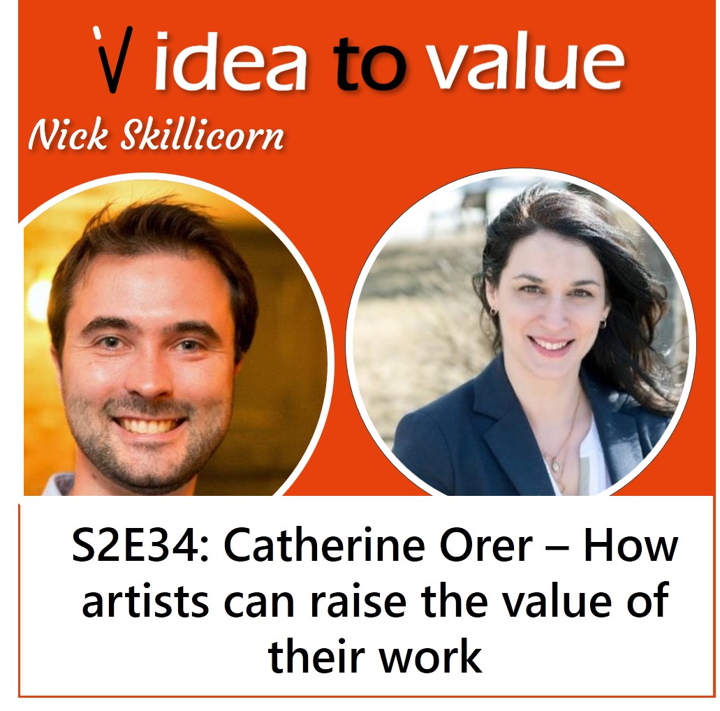 S2E34: Catherine Orer – How artists can raise the value of their work