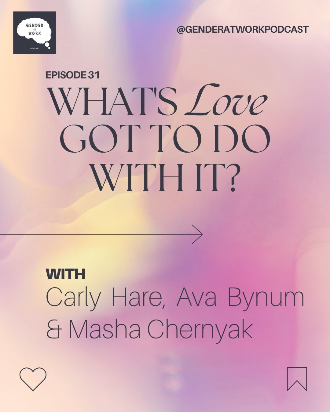 Episode 31: What's love got to do with it: Carly Hare, Ava Bynum and Masha Chernyak Episode 31: What's love got to do with it: Carly Hare, Ava Bynum and Masha Chernyak