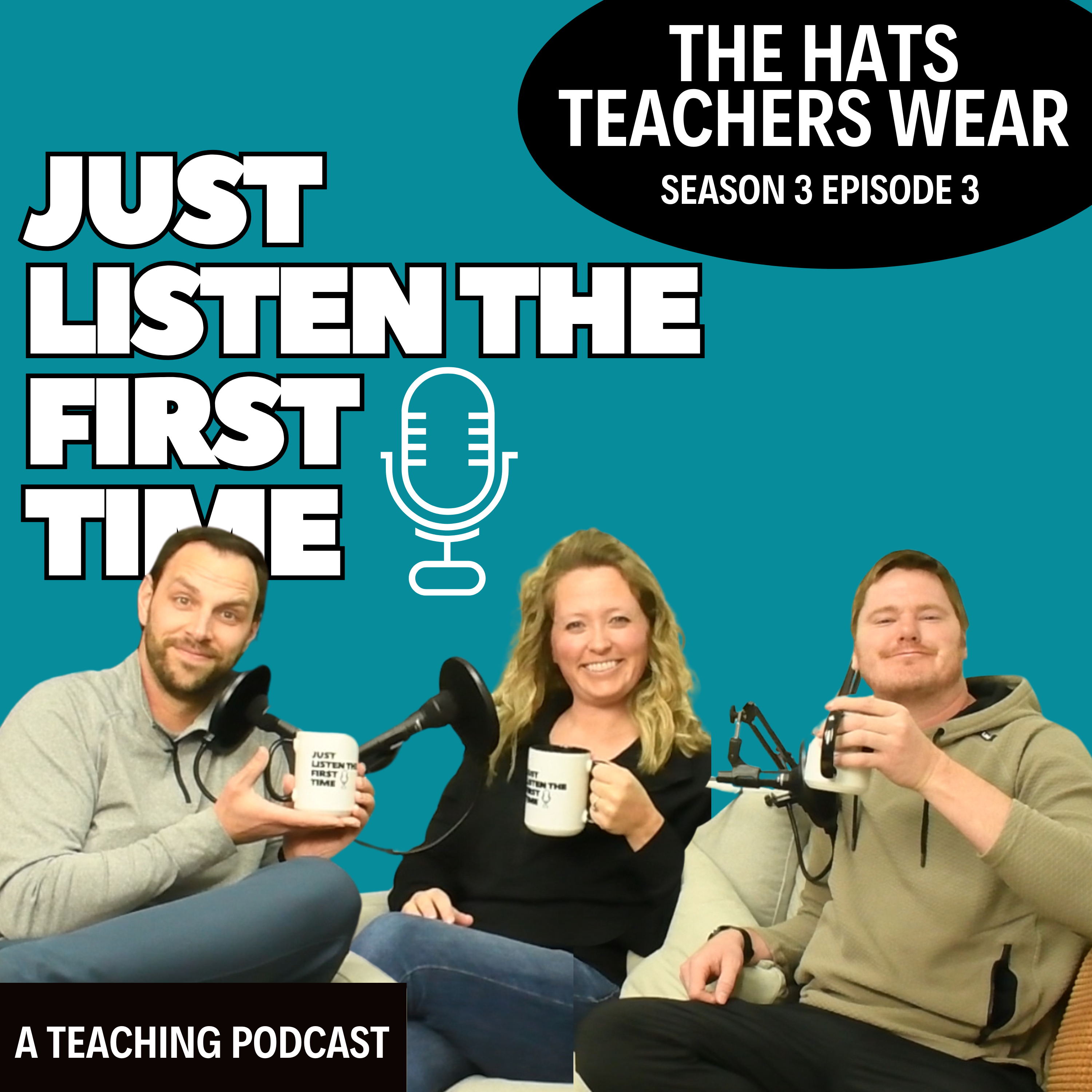 Just Listen the First Time | A Teaching Podcast
