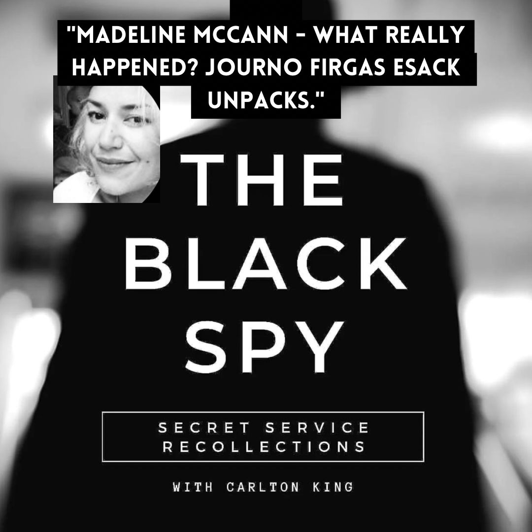 Madeline McCann - What really happened?  DAPS agency Journalist Firgas Esack unpacks!