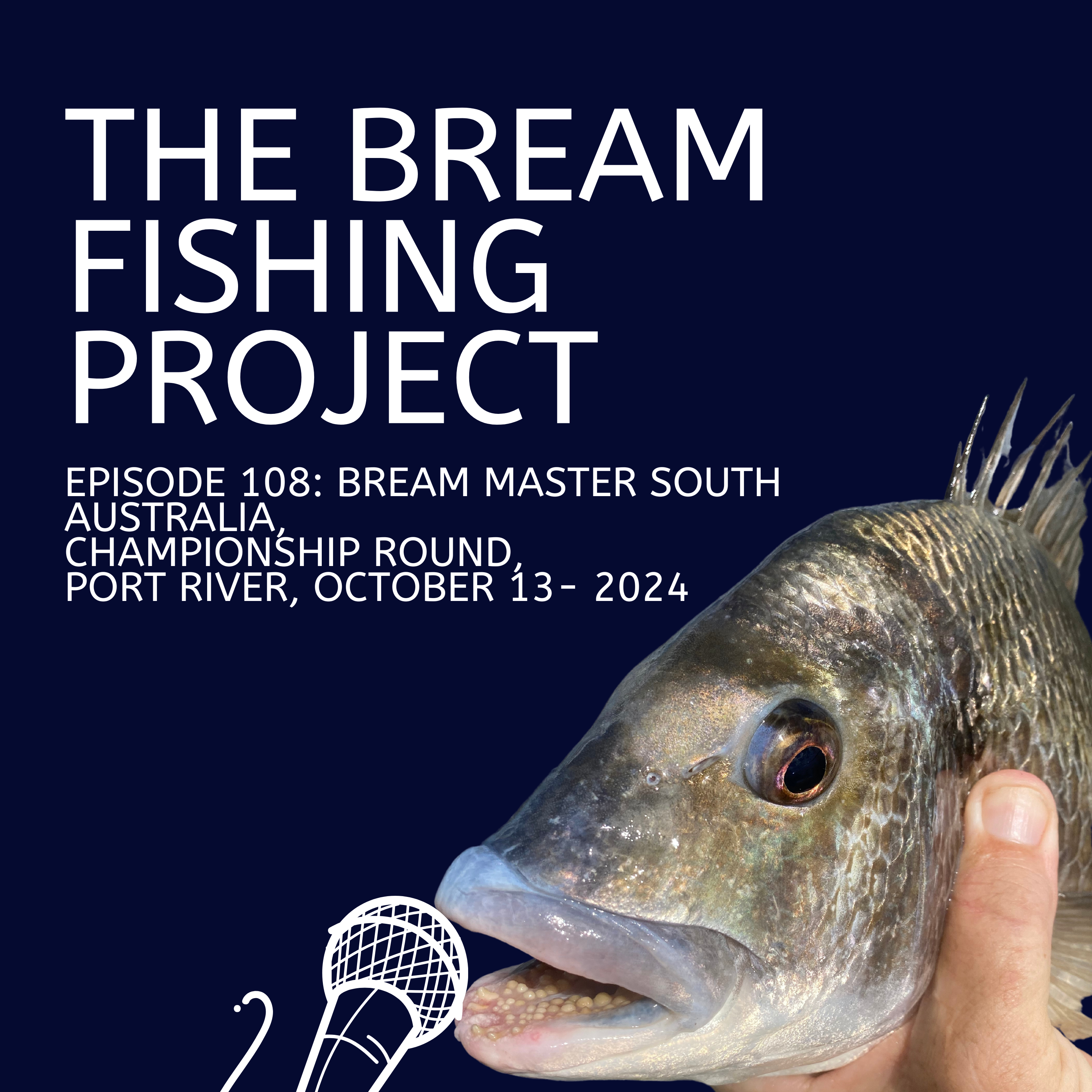 Episode 108: Bream Master South Australia, Championship Round, Port River, October 13- 2024
