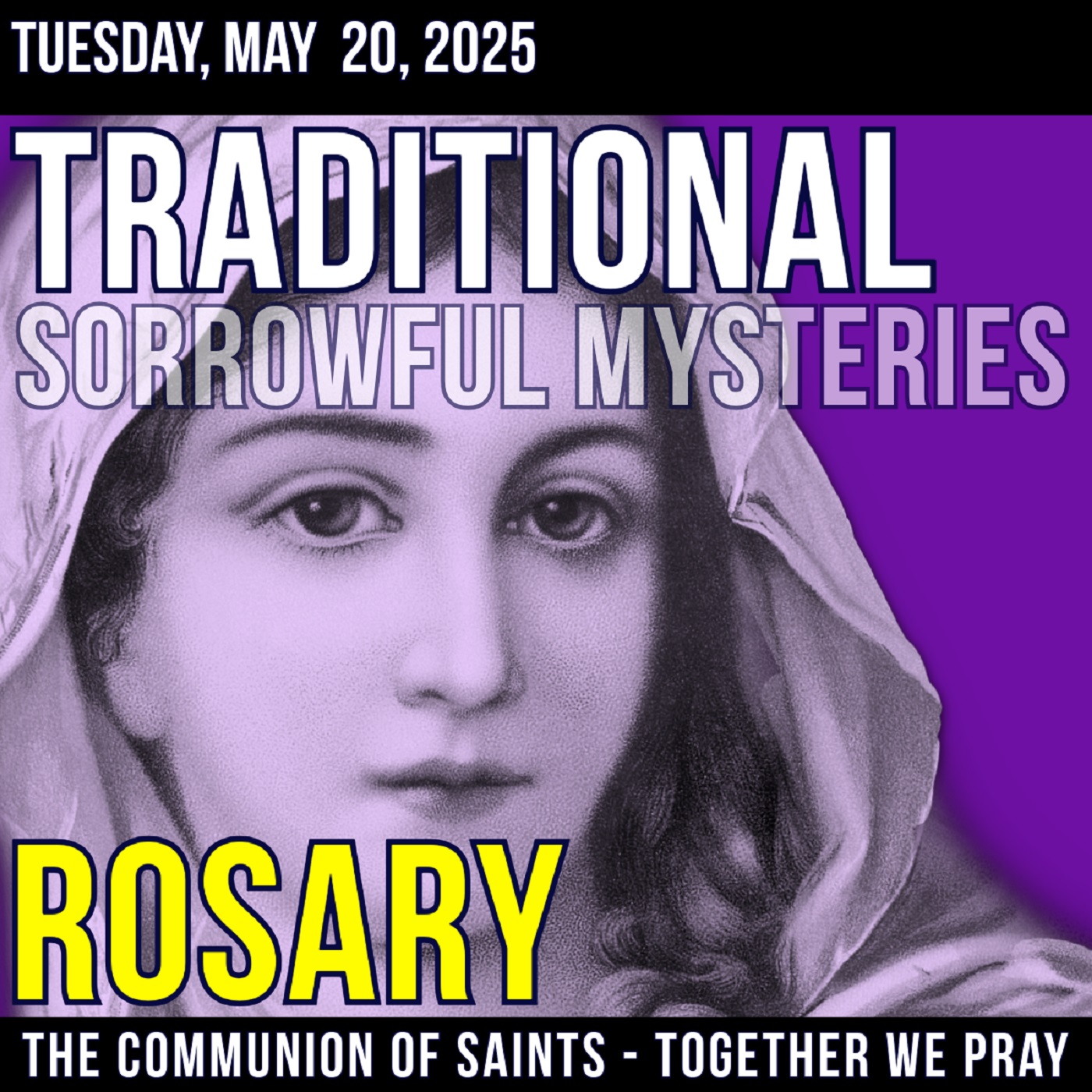 TRADITIONAL ROSARY - TUESDAY - SLOW AND FRUITFUL