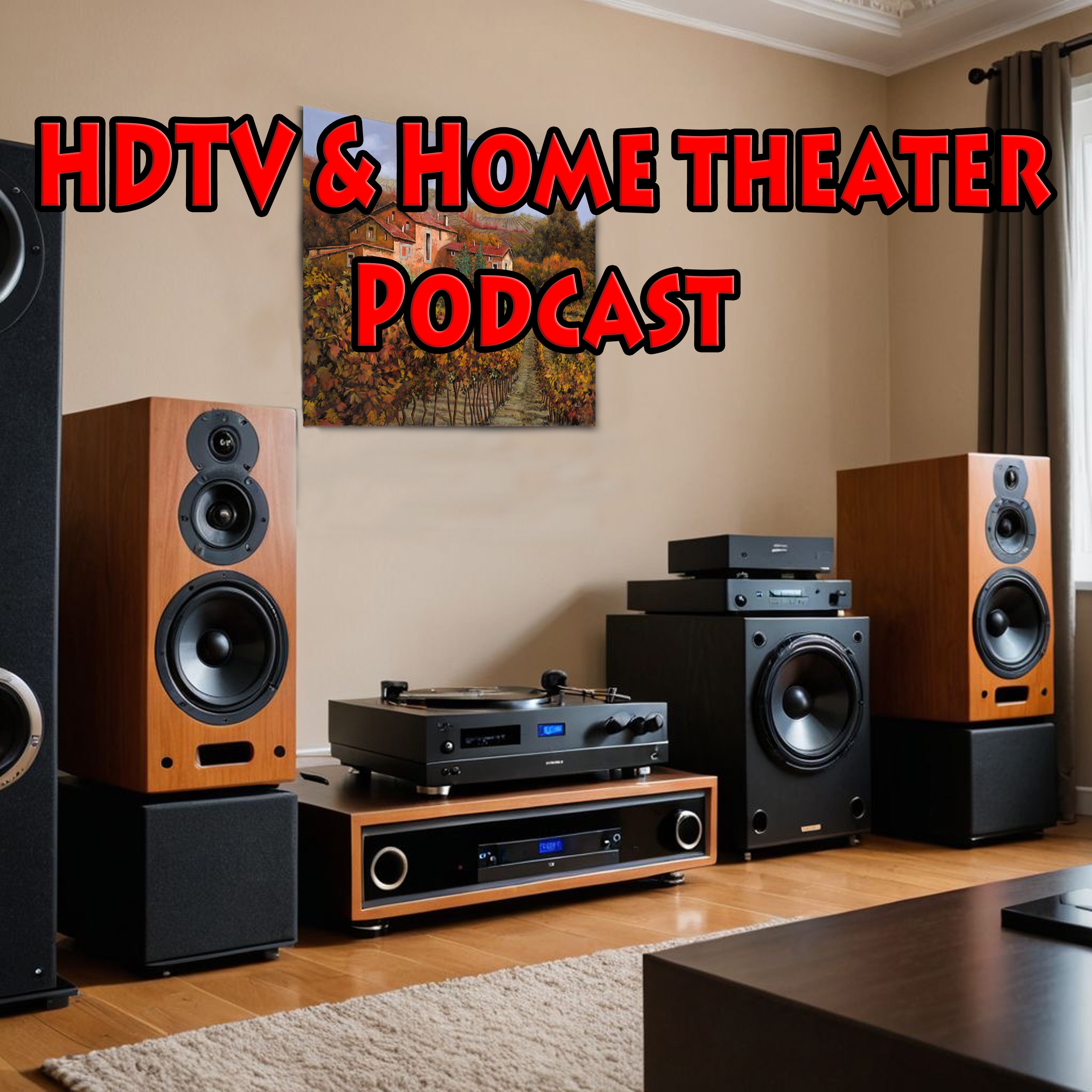 HDTV and Home Theater Podcast