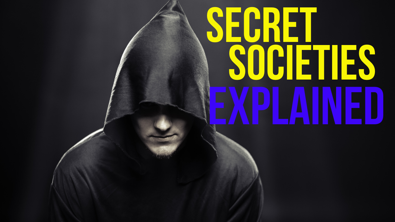 Secret Societies Explained