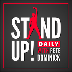 Stand Up! with Pete Dominick