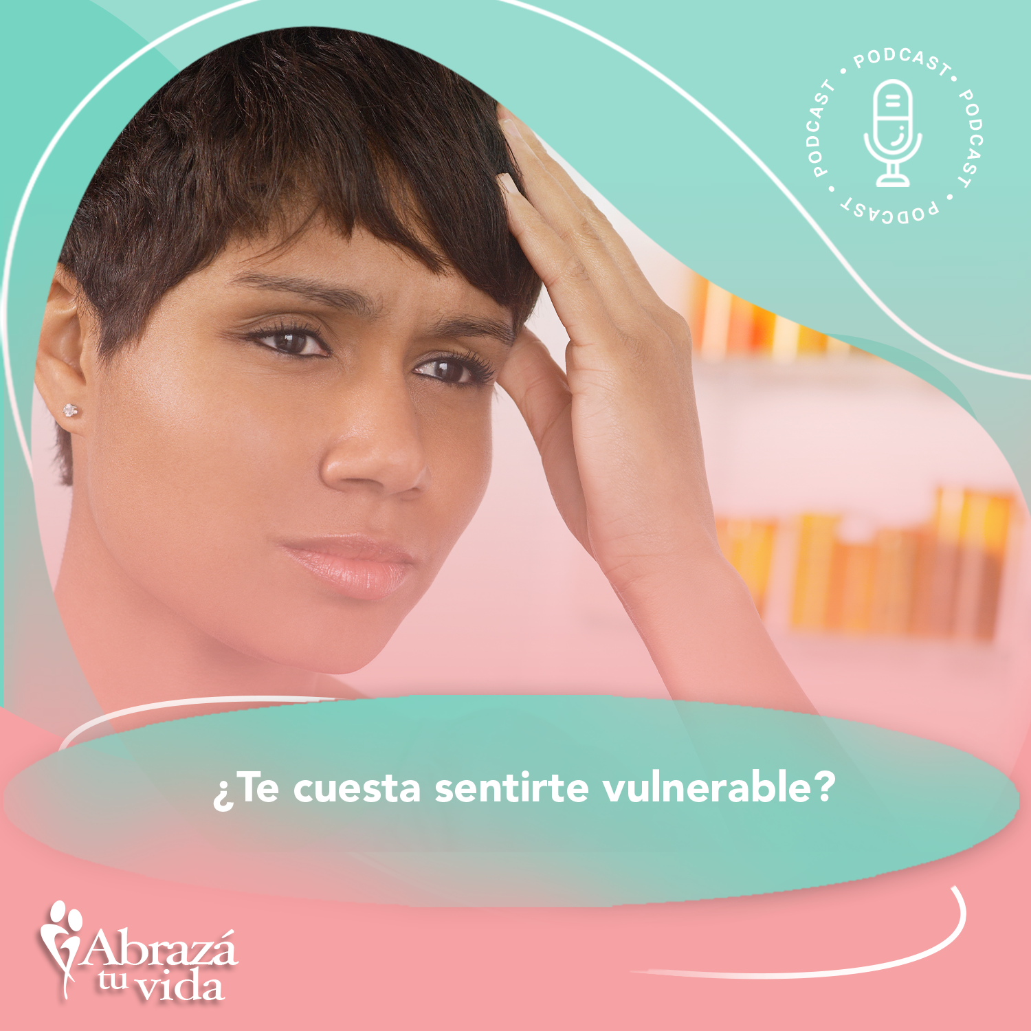 Abrazá tu Vida | Amor, relaciones y desarrollo personal