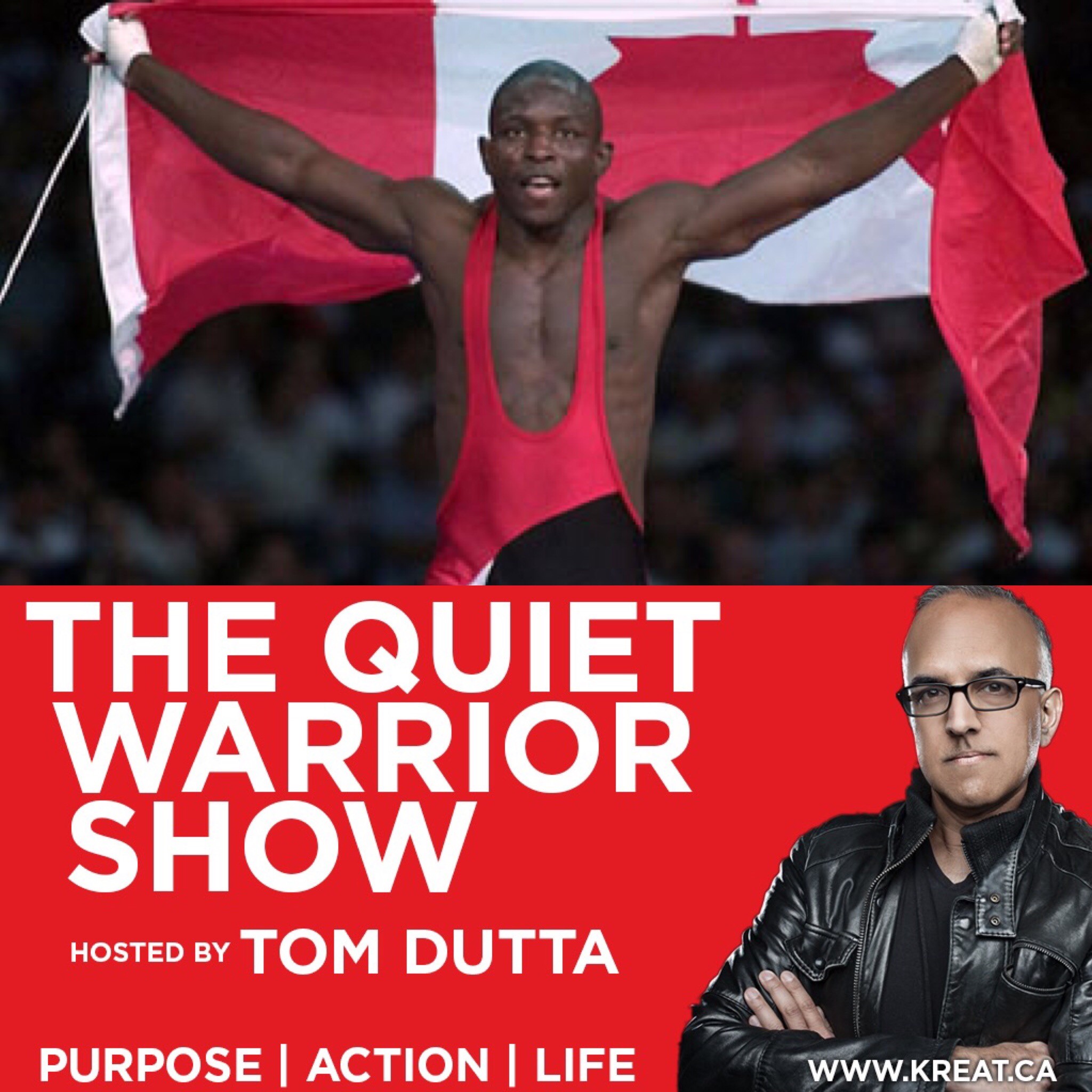 EP#33 WRESTLING WITH DESTINY with DANIEL IGALI CANADAS OTHER SON and GOLD OLYMPIC CHAMPION