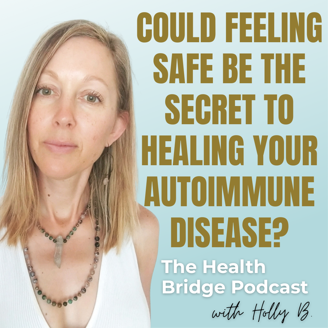 The Health Bridge Podcast with Holly B.