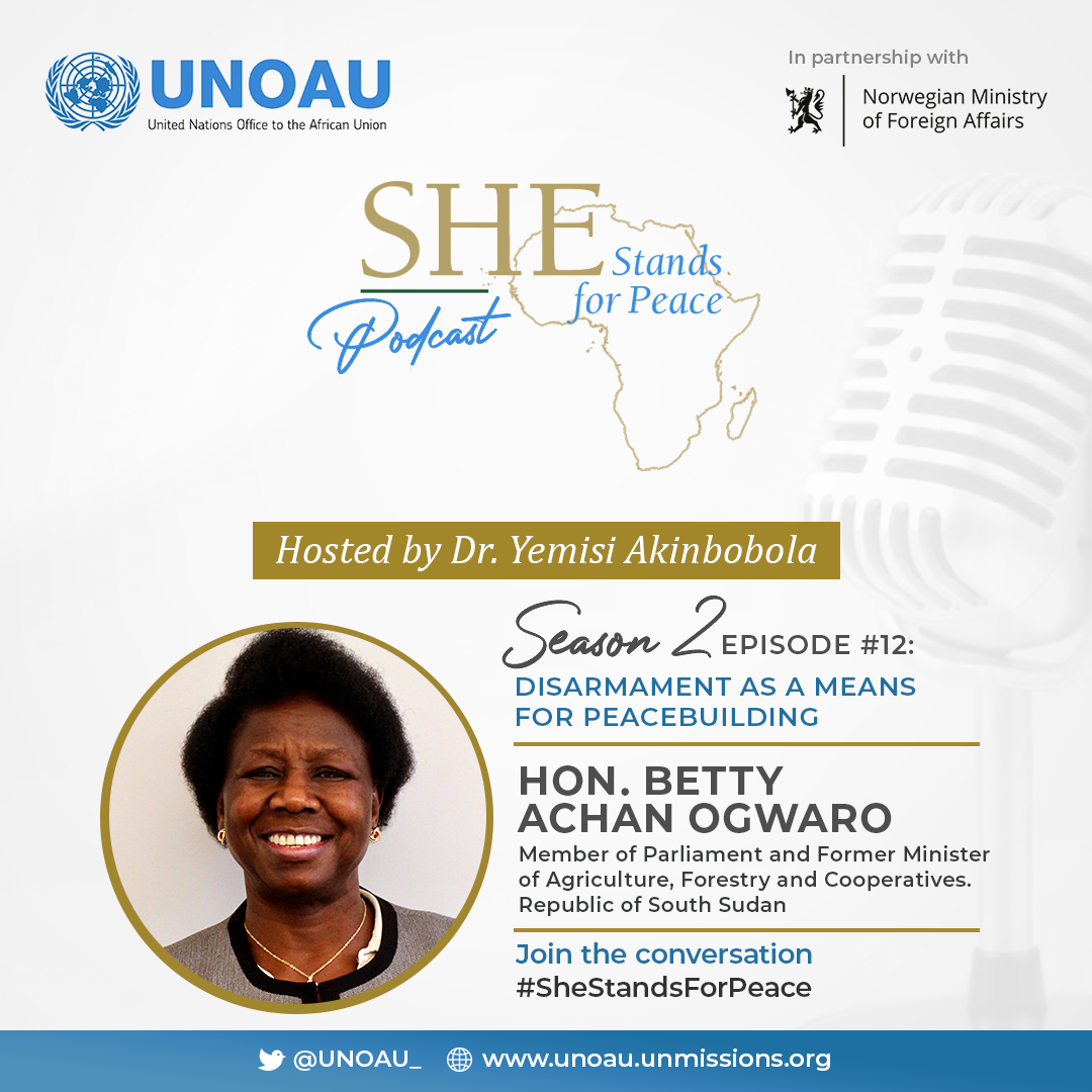 Episode Sixteen: Disarmament as a means for peacebuilding with Hon Betty Achan Ogwaro