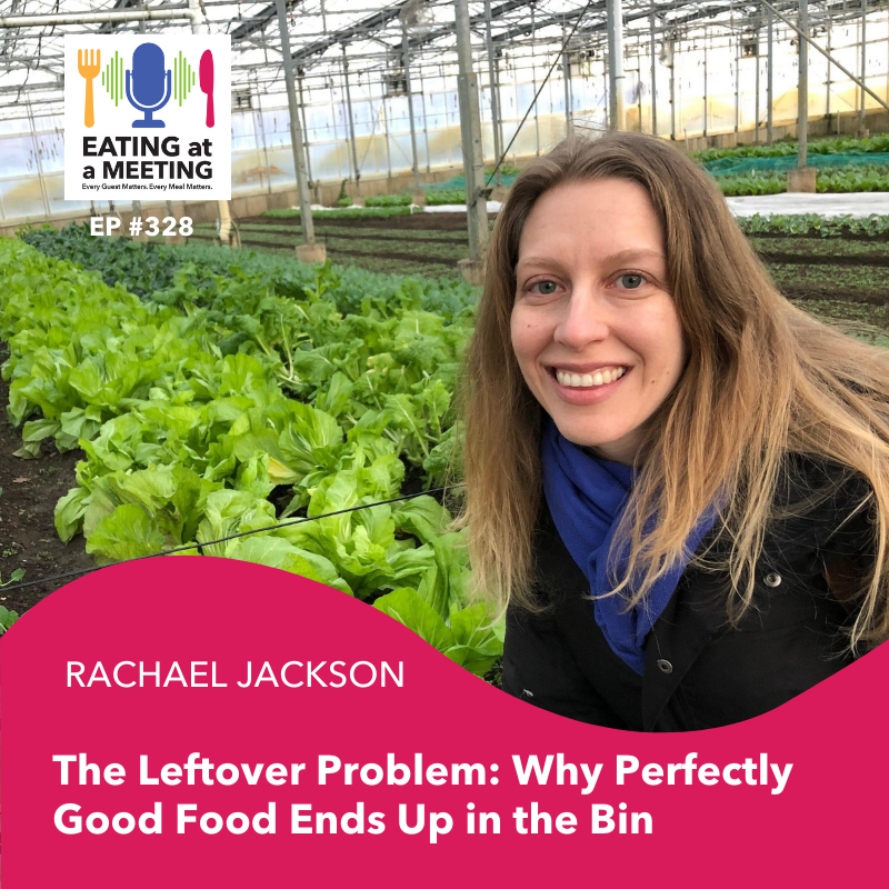 329: The Leftover Problem: Why Perfectly Good Food Ends Up in the Bin