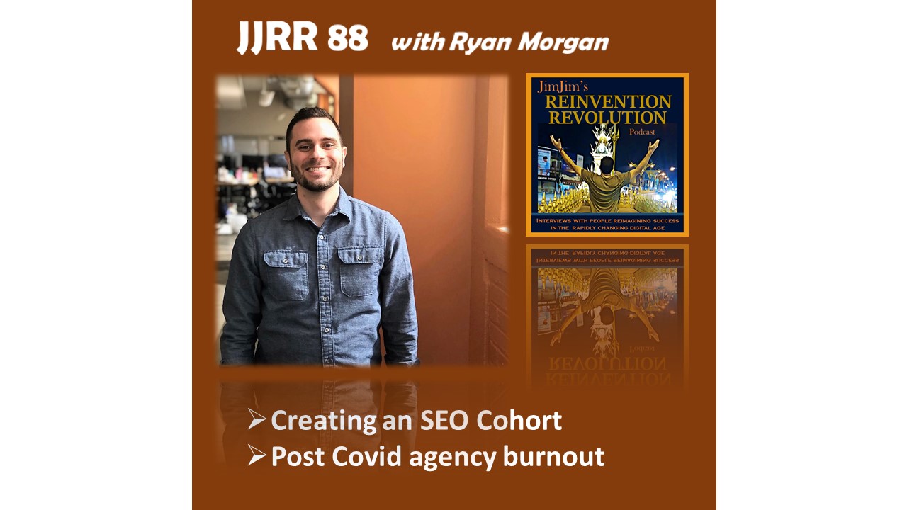 JimJim\'s Reinvention Revolution Podcast