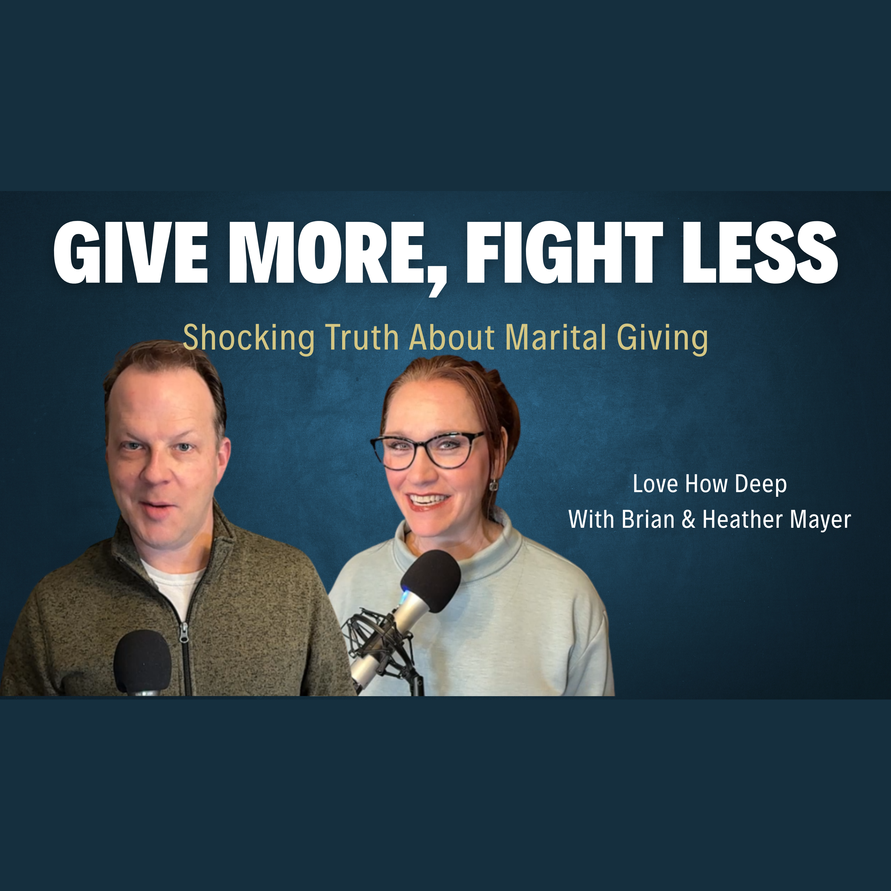 Love How Deep Marriage Podcast